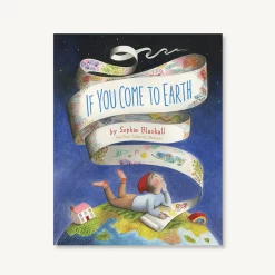 Chronicle Books IF YOU COME TO EARTH