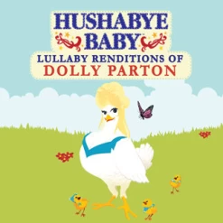 HUSHABYE LULLABY RENDITIONS OF DOLLY PARTON