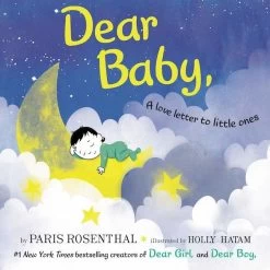 DEAR BABY, A LOVE LETTER TO LITTLE ONES