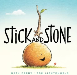 STICK AND STONE : BEST FRIENDS FOREVER!